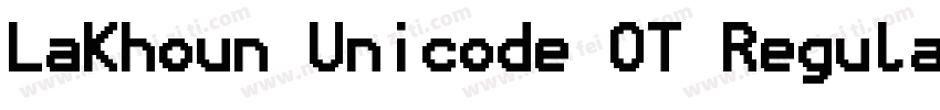 LaKhoun Unicode OT Regular字体转换